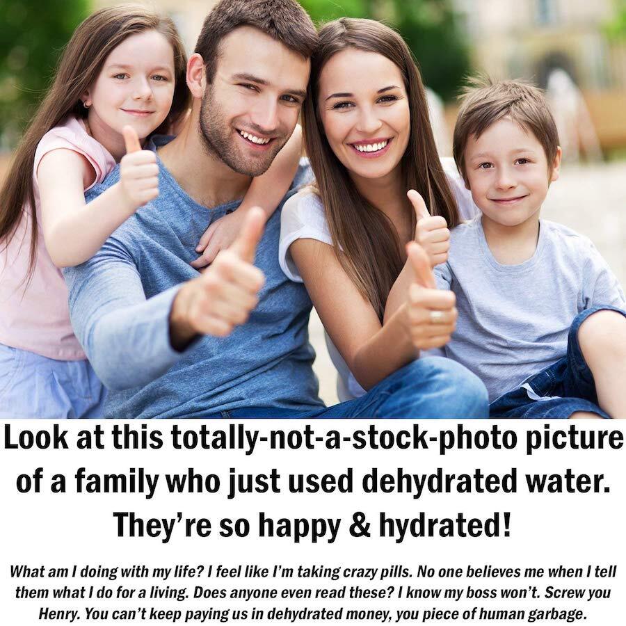 Dehydrated Water 8 Dehydrated Water 8