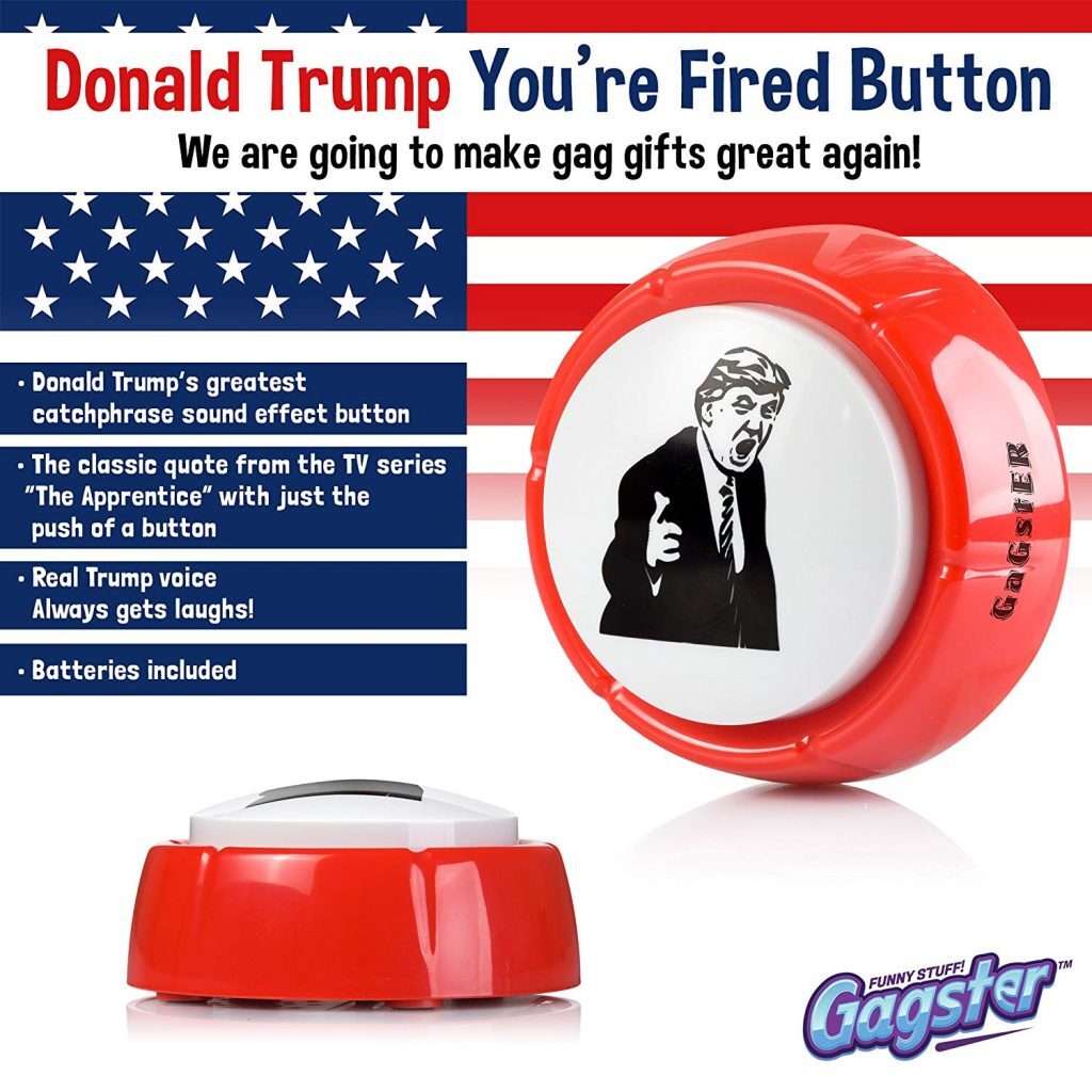 The Donald Trump, You’re Fired Button 9 The Donald Trump, You’re Fired Button 7